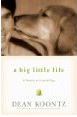A Big Little Life