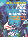 Soft
                    Come the Dragons